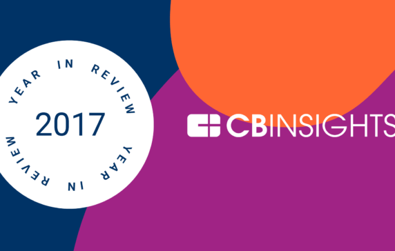 The CB Insights Year In Review: Highlights From Our Game-Changing 2017
