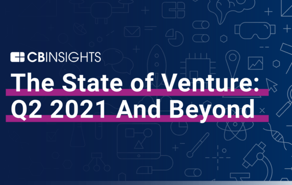 The State Of Venture: Q2 2021 And Beyond
