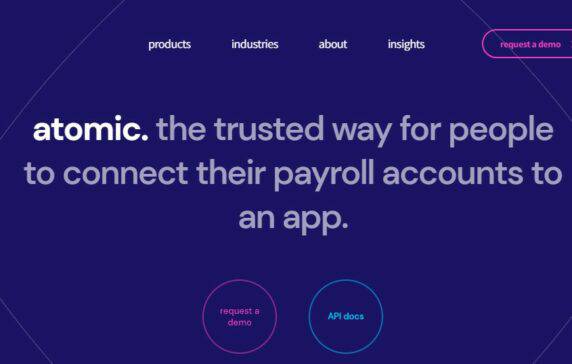 Payroll API company Atomic raises $40M from Greylock. Atomic competitors include Finch, Pinwheel, Check, Wage, and Argyle Systems.