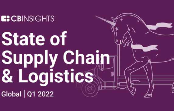 State of Supply Chain & Logistics Tech Q1’22 Report