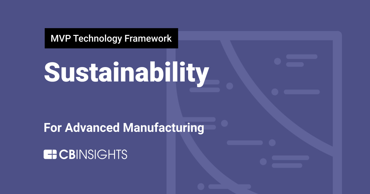 Prioritizing 9 technologies driving sustainable manufacturing CB