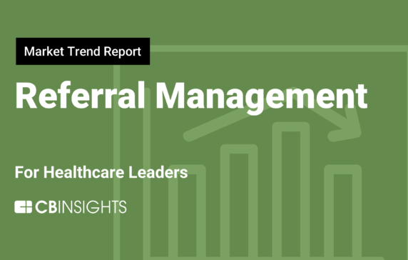 Market Trend Report: Referral management for healthcare leaders