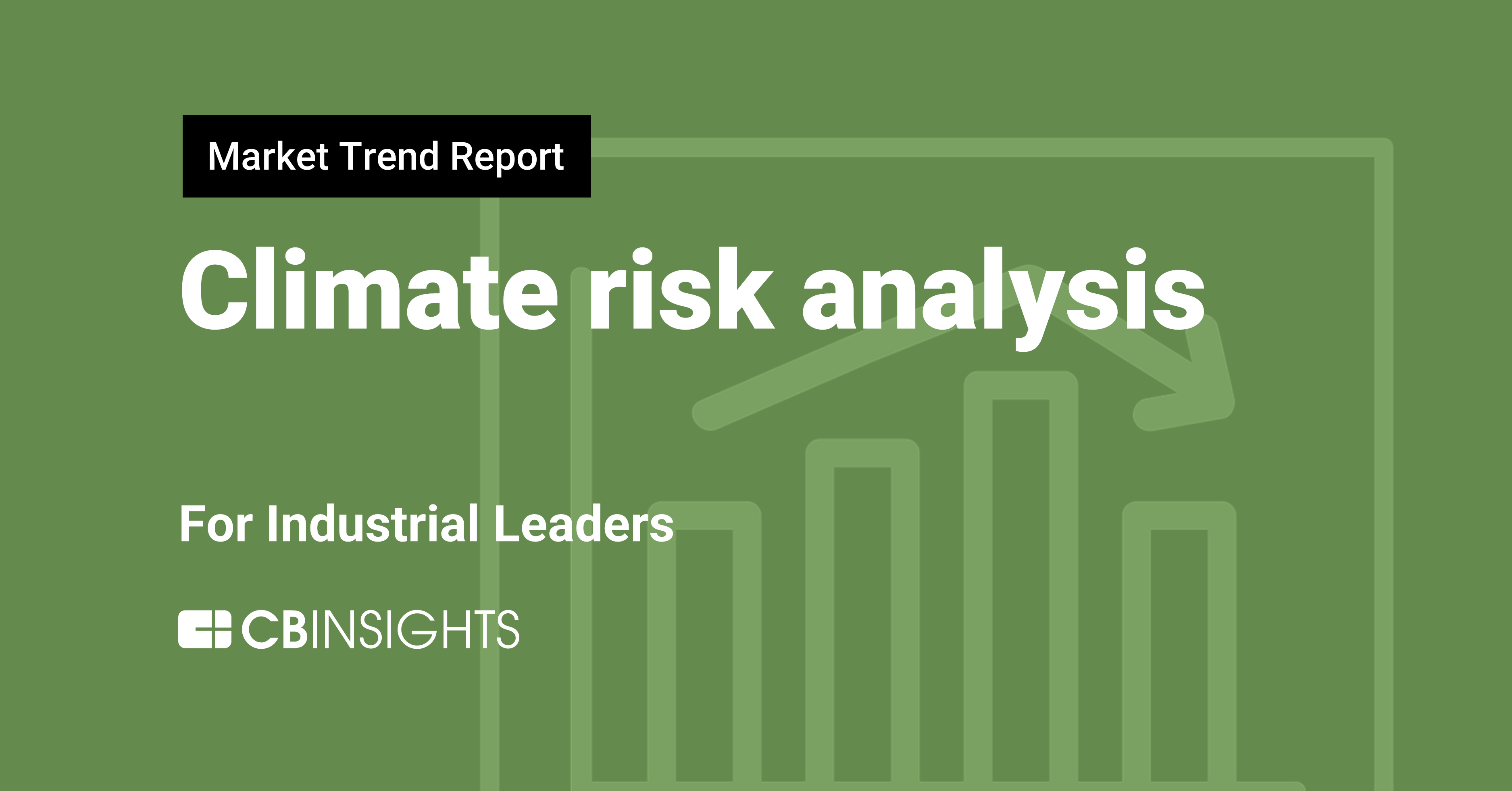 market-trend-report-climate-risk-analysis-for-industrial-leaders-cb