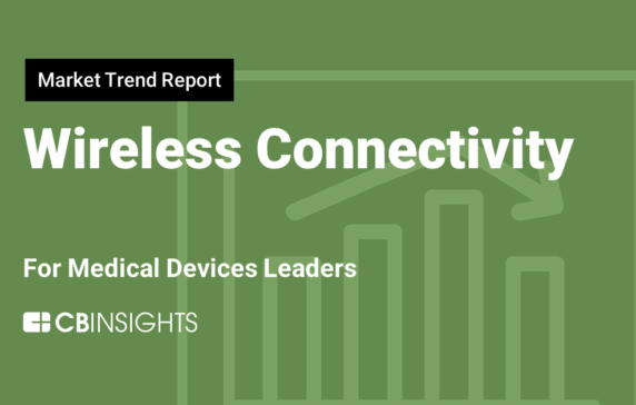 Market Trend Report: Wireless connectivity for medical device leaders