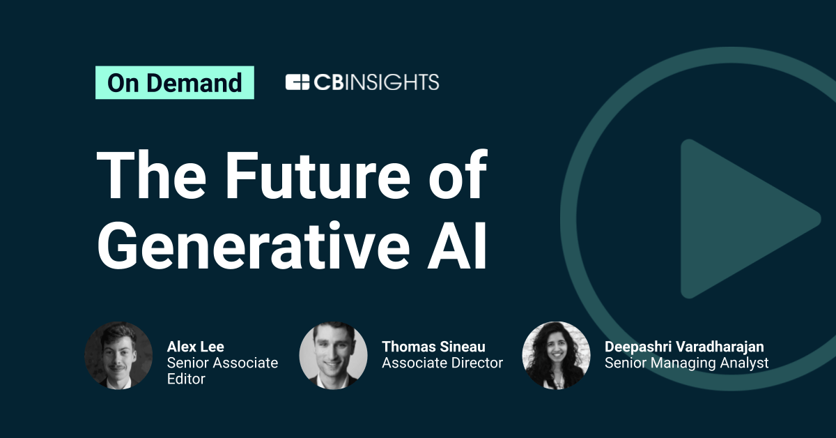 The Future Of Generative AI - CB Insights Research