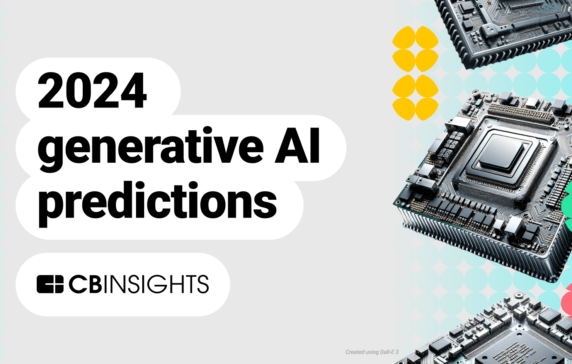 Generative AI Predictions For 2024 - CB Insights Research