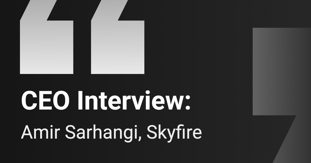 CEO Interview: Skyfire