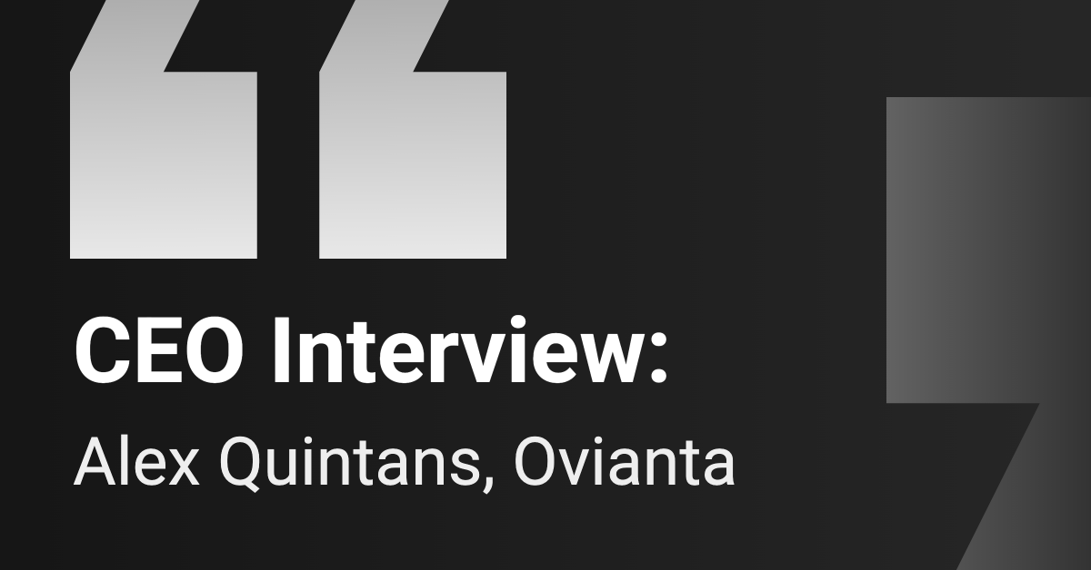 CEO Interview: Ovianta