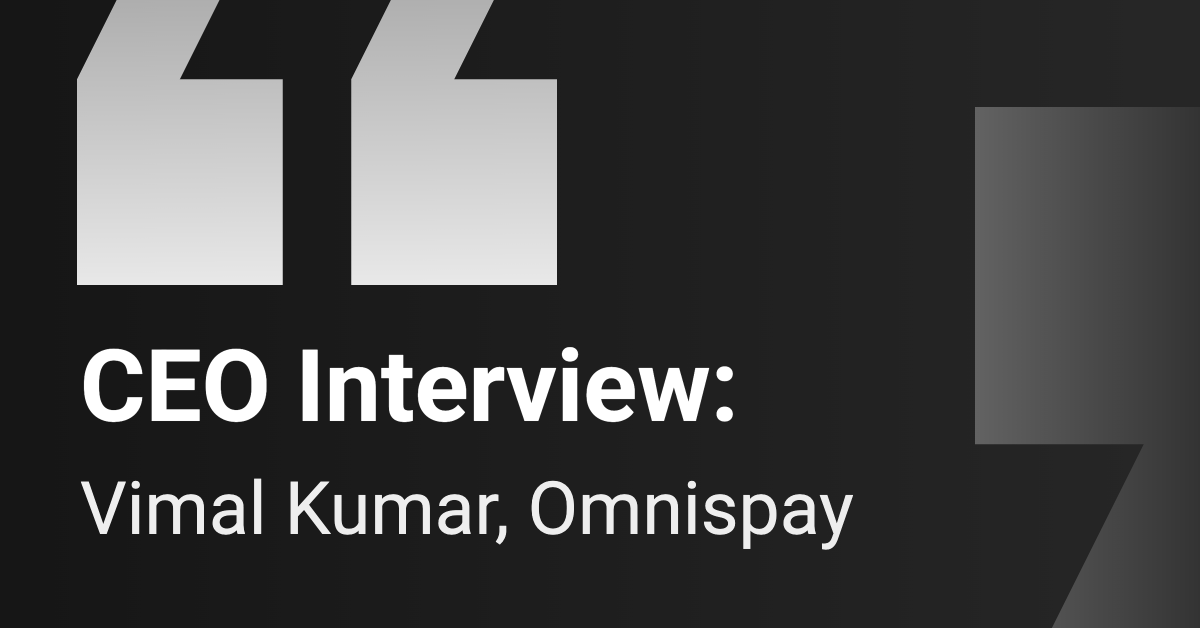 CEO Interview: Omnispay
