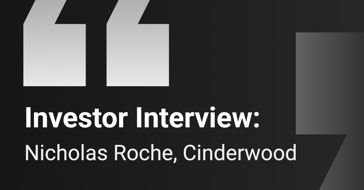 Investor Interview: Cinderwood
