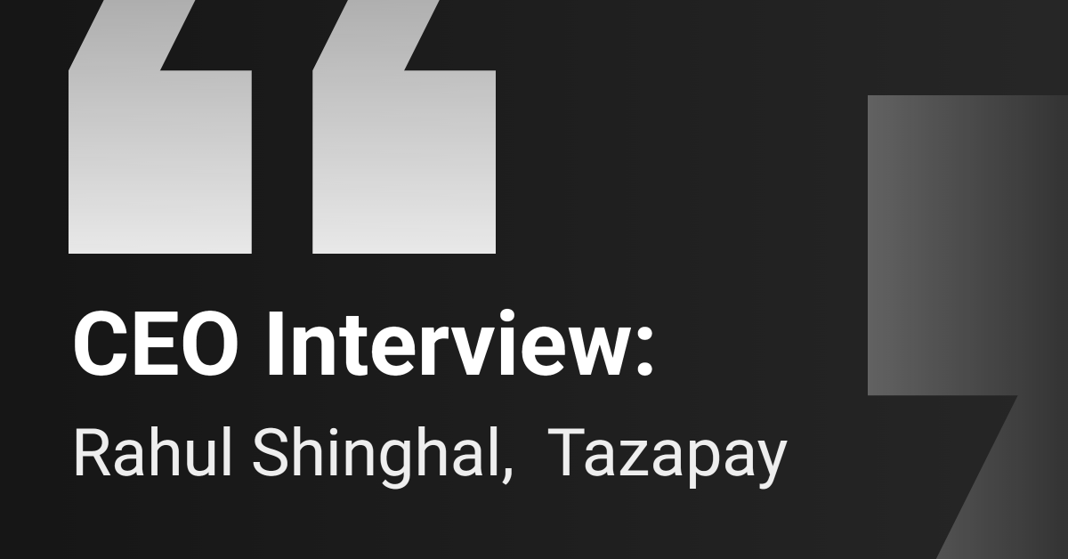 CEO Interview: Tazapay