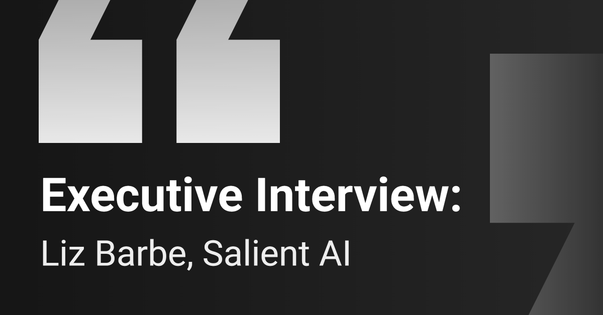 Executive Interview: Salient AI