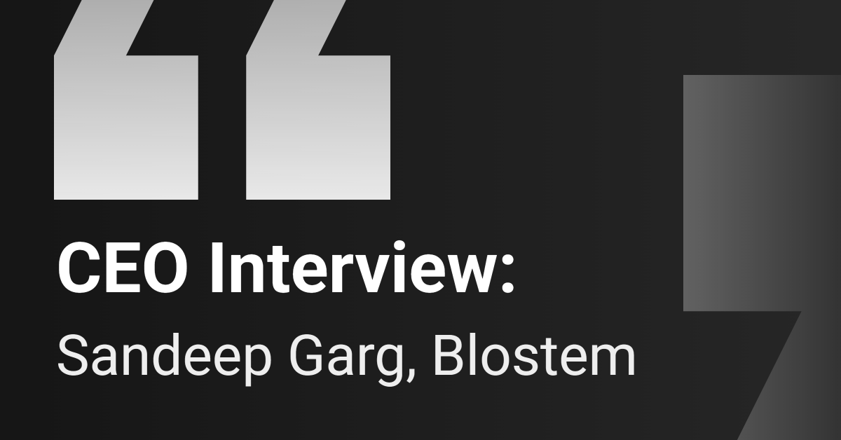 CEO Interview: Blostem