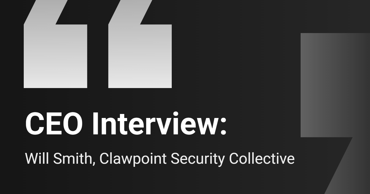 CEO Interview: Clawpoint Security Collective