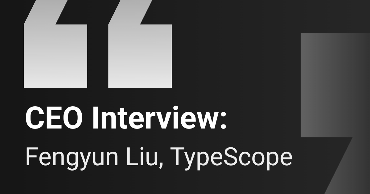 CEO Interview: TypeScope