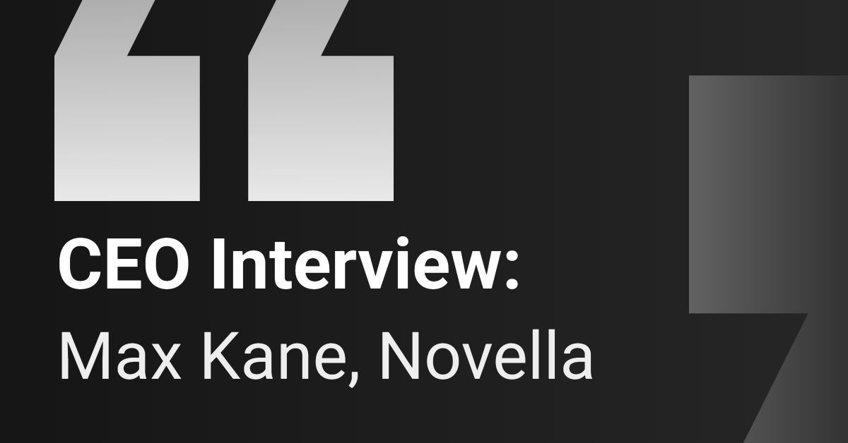 CEO Interview: Novella