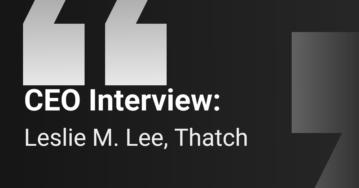 Executive Interview: Thatch