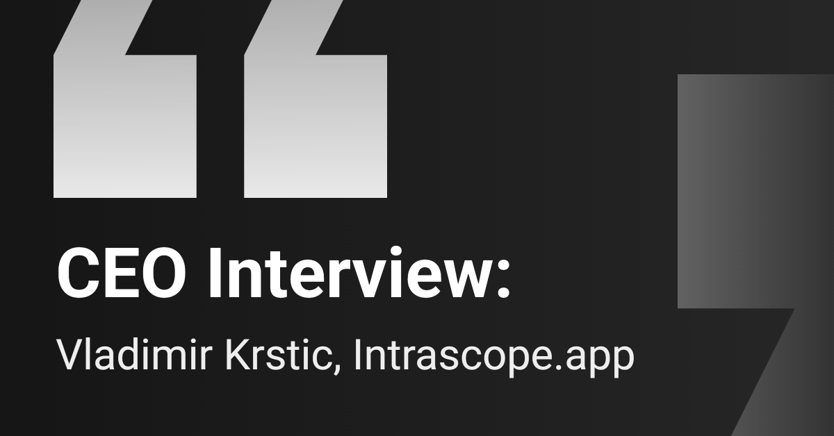 CEO Interview: Intrascope.app