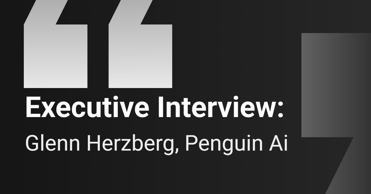 Executive Interview: Penguin Ai