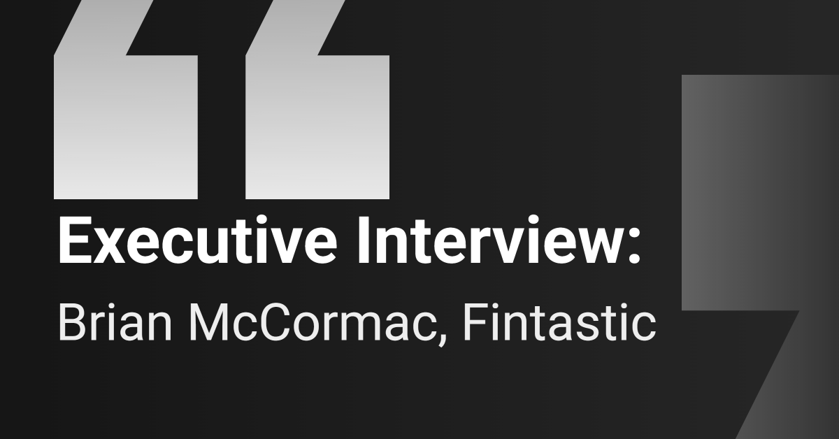 Executive Interview: Fintastic
