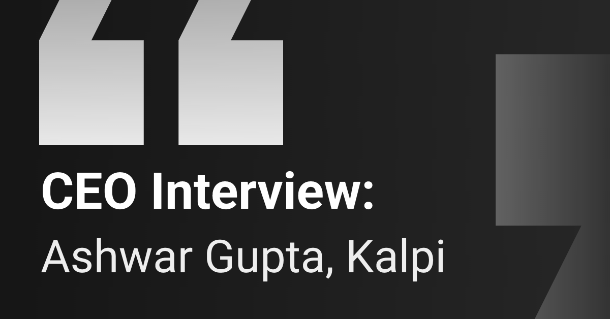 CEO Interview: Kalpi