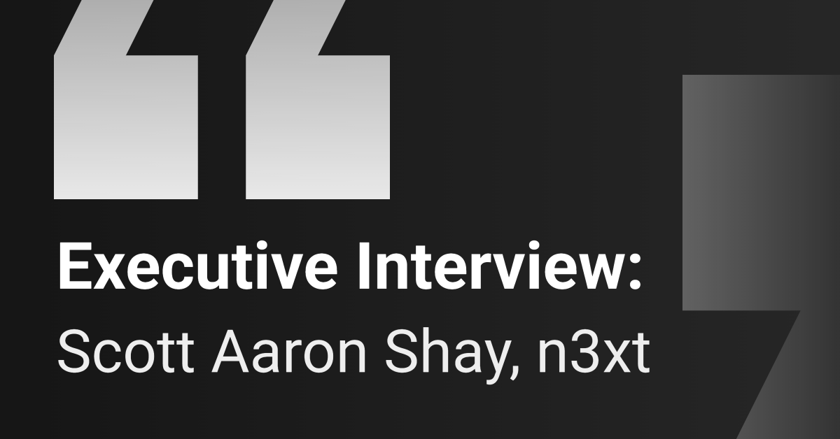 Executive Interview: n3xt